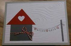 Karte Zum Richtfest Mit Produkten Von Stampin Up Karten Selber Basteln Karten Basteln Karte Einzug