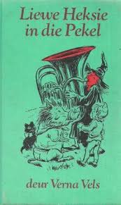 Liewe Heksie In Die Pekel Verna Vels Cursed Child Book Southern Africa My Childhood Memories