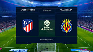 Villarreal to win or atletico madrid to win. Atletico Madrid Vs Villarreal Wanda Metropolitano 2019 20 La Liga Pes 2020 Youtube