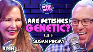 Are Fetishes Genetic? w/ Susan Pinsky