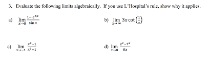 Check spelling or type a new query. Evaluate The Following Limits Algebraically If You Chegg Com