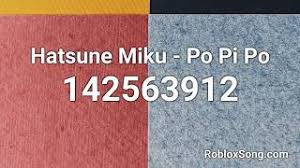 Check spelling or type a new query. Hatsune Miku Po Pi Po Roblox Id Music Code Youtube