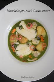 Muschelsuppe Nach Seemannsart Muschelsuppe Heilbutt Lebensmittel Essen
