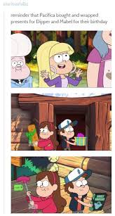 But the boy had no money and she was persuaded to give him up. I Kind Of Forgot About This Sweet Moment I Take A Little Of My Not Enough Closure For Pacifica Back Gravity Falls Know Your Meme