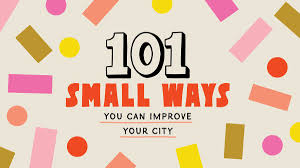 Maybe you would like to learn more about one of these? 101 Small Ways You Can Improve Your City Curbed