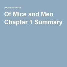 Of Mice And Men Chapter 1 Summary Of Mice And Men Chapter Men