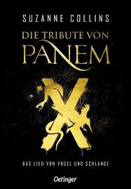 November 2013 im kino!katniss und peeta haben die hungerspiele überlebt. Die Tribute Von Panem X Das Lied Von Vogel Und Schlange Buch Gebunden Suzanne Collins