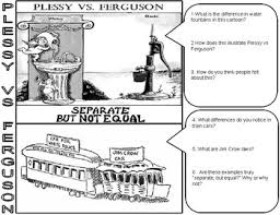 The theme was taking a. Plessy Vs Ferguson Cartoon Analysis By History Teacher Bonanza Tpt