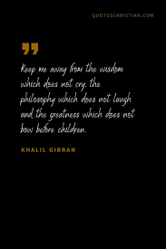 Check spelling or type a new query. Top 100 Khalil Gibran Quotes