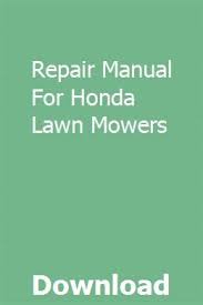 John deere lawn mower engine diagram model a motor. Repair Manual For Honda Lawn Mowers Repair Manuals Repair Manual