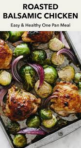 Roasted Balsamic Chicken With Brussel Sprouts Chicken Brussel Sprouts Healthy Dishes Healthy Brussel Sprouts