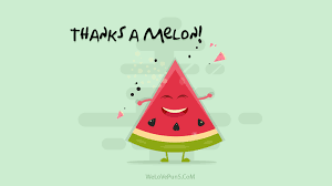 32 Watermelon Puns That Will Have You Splitting Your Melon Three Ways Watermelon Puns Puns Watermelon Sorry i know i make that joke all the time but it's the only melon joke i know jeez lay off okay. 32 watermelon puns that will have you