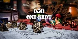 Dungeons & Dragons: One Shot | Ages 12-17
