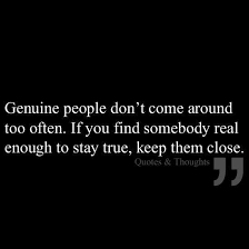 My mission is to lead the country out of a bad situation of corruption, depression and slavery. Quotes About Genuine Person 48 Quotes