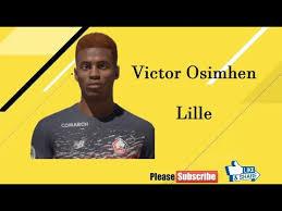 Fifa 21 ratings and stats. Fifa 20 Victor Osimhen Look Alike In Lille Youtube