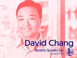 Boston Speaks Up with serial entrepreneur, angel investor David Chang