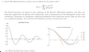 Solved 3 58 6 The Bessel Function Of Order Zero Is Def Chegg Com