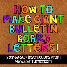 Diy bulletin board letters,diy,bulletin board l. How To Make Giant Bulletin Board Letters Bulletin Board Letters Classroom Bulletin Boards Bulletin Boards