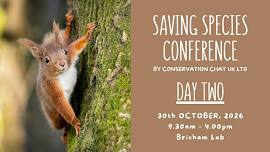 Saving Species Conference Day Two 2026