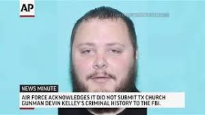 Who is Devin Patrick Kelley, who officials say gunned down Texas  churchgoers?