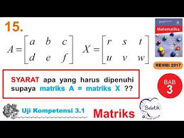 Nah, itulah beberapa contoh soal kesebangunan dan kekongruenan bangun datar yang bisa kalian coba kerjakan untuk menguji kemampuan kalian mengenai bahan tersebut. Uji Kompetensi 3 1 No 15 Kelas 11 Sma Smk Bse Matematika Matriks Halaman 99 By Belatik
