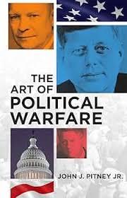 The Art of Political Warfare: Pitney: 9780806133829: Amazon.com: Books
