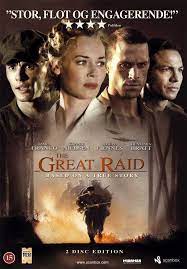 Great Raid 2005 Cast Joseph Fiennes Benjamin Bratt James Franco Connie Nielsen Etc Film Based On True Story Movie Covers Good Movies Submarine Movie