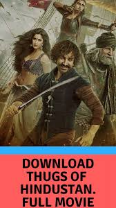 Download Thugs Of Hindustan Download Thugs Of Hindustan Official Trailer Download Thugs Of Hindu Hd Movies Download Full Movies Online Free Hindi Movies Online
