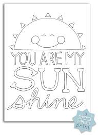 You Are My Sunshine Free Coloring Prints Tried True Creative Free Coloring Pages Coloring Pages Printable Coloring Pages