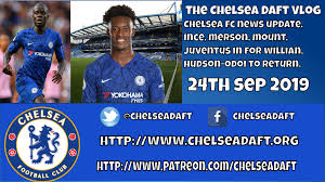 Headlines linking to the best sites from around the web. Video Chelsea Fc News Update Ince Merson Mount Juve In For Willian Hudson Odoi Return Chelsdaft Fans Blog