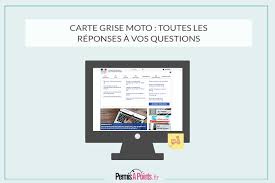 Carte Grise Moto Toutes Les Reponses A Vos Questions