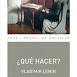 ¿Qué hacer?