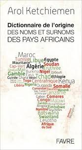 Livre Toponymie Dictionnaire De L Origine Des Noms Et Surnoms Des Pays Africains De Ketchiemen Pays Africains Noms Des Pays Africaine