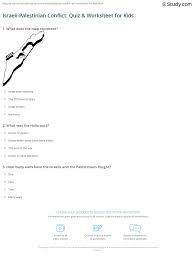 For a complete list of everyone killed in this conflict since 2000 go here. Israeli Palestinian Conflict Quiz Worksheet For Kids Study Com