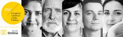XVI Católicos y Vida Pública