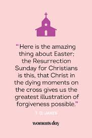 Discover and share resurrection sunday quotes. 50 Best Easter Quotes Inspiring Easter Sayings