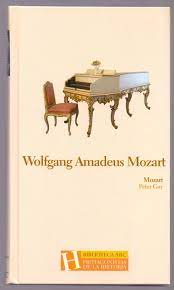WOLFGANG AMADEUS MOZART (biblioteca ABC protagonistas de la historia num  17) Prologo: Tomas marcos by Peter Gay | Libreria 7 Soles