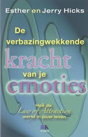 Bol Com De Verbazingwekkende Kracht Van Je Emoties Esther Hicks 9789021528823 Boeken Emoties Esther Hicks Kracht