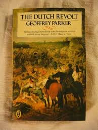 The Dutch Revolt By Geoffrey Parker Penguin Books Ltd Isbn 10 0140552332 Isbn 13 0140552332 Preparing The Dutch Revolt By Geo Dutch Revolt Revolt Dutch