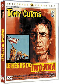 Le Héros d'Iwo-Jima: Amazon.fr: Tony Curtis, James Franciscus, Gregory  Walcott, Bruce Bennett, Vivian Nathan, Edmund Hashim, Paul Comi, Stanley  Adams, ...