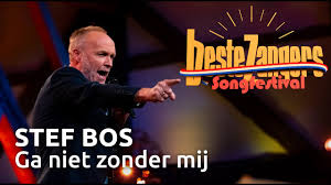 Stef bos concert à veghel. Stef Bos Ga Niet Zonder Mij Beste Zangers Songfestival Youtube