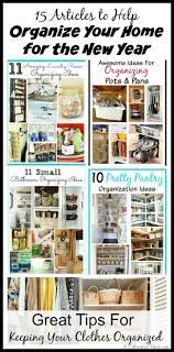20 Articles To Help Organize Your Home For The New Year Organization Help Organizing Your Home Closet Organization Diy