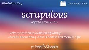One who attacks traditional or popular instutitions: Definitions For Scrupulous Adjective Very Concerned To Avoid Doing Wrong Careful About Doing What Is Honest And Mo Uncommon Words Unusual Words Weird Words