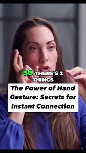 Your hands speak louder than words.