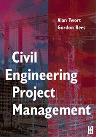 Civil Engineering Project Management 4th Edition Civil Engineering Projects Civil Engineering Engineering Management