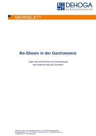 Um zum gewünschten anlass einen tisch in einem guten restaurant zu bekommen, empfiehlt es sich, im voraus zu reservieren. Dehoga Shop Dehoga Merkblatt No Shows In Der Gastronomie Pdf Online Kaufen