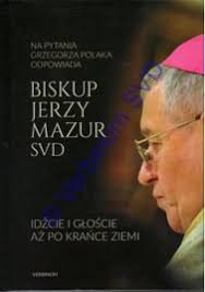 Idźcie I Głoście Aż Po Krańce Ziemi