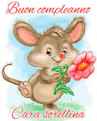 Buon Compleanno Sorellina Little Sister Quotes And Wishes Happy Birthday Dear Sister Little Sister Quotes Little Sisters