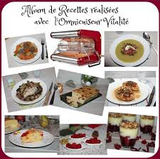 Recettes Realisees Avec L Omnicuiseur Vitalite Chez Vanda Omnicuiseur Vitalite Recette Idee Recette