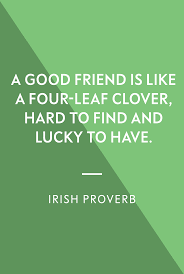 If it's drowning you're after, don't torment yourself with shallow water. 41 St Patrick S Day Quotes And Irish Blessings For Good Luck
